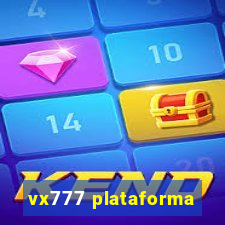 vx777 plataforma